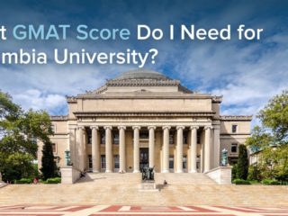 What GMAT Score Do I Need for Columbia University?
