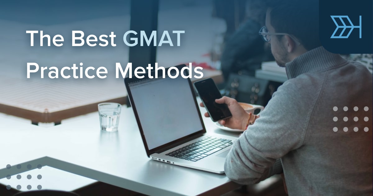 the-best-gmat-practice-methods-ttp-gmat-blog