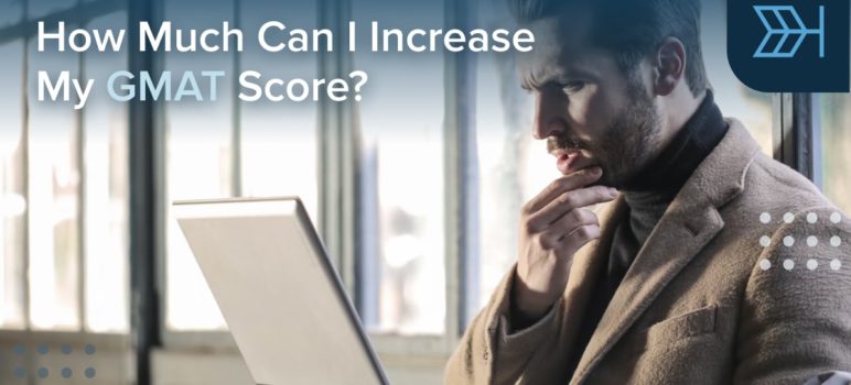 How Much Can I Increase My GMAT Score