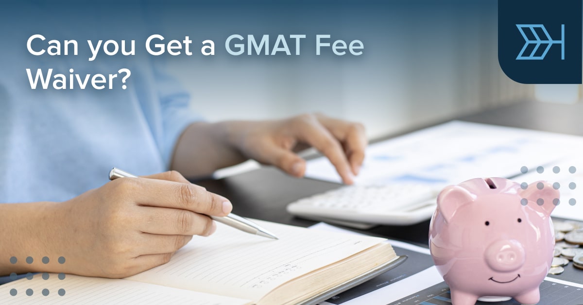 What Is a GMAT Fee Waiver and Are You Eligible?