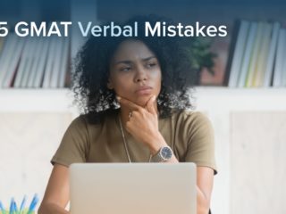 Top 5 GMAT Verbal Mistakes