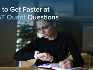 How to Get Faster at GMAT Quant Questions