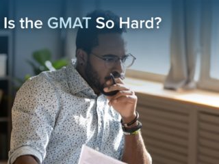Why Is the GMAT So Hard?