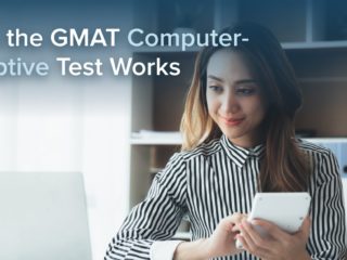 How the GMAT Computer-Adaptive Test Works