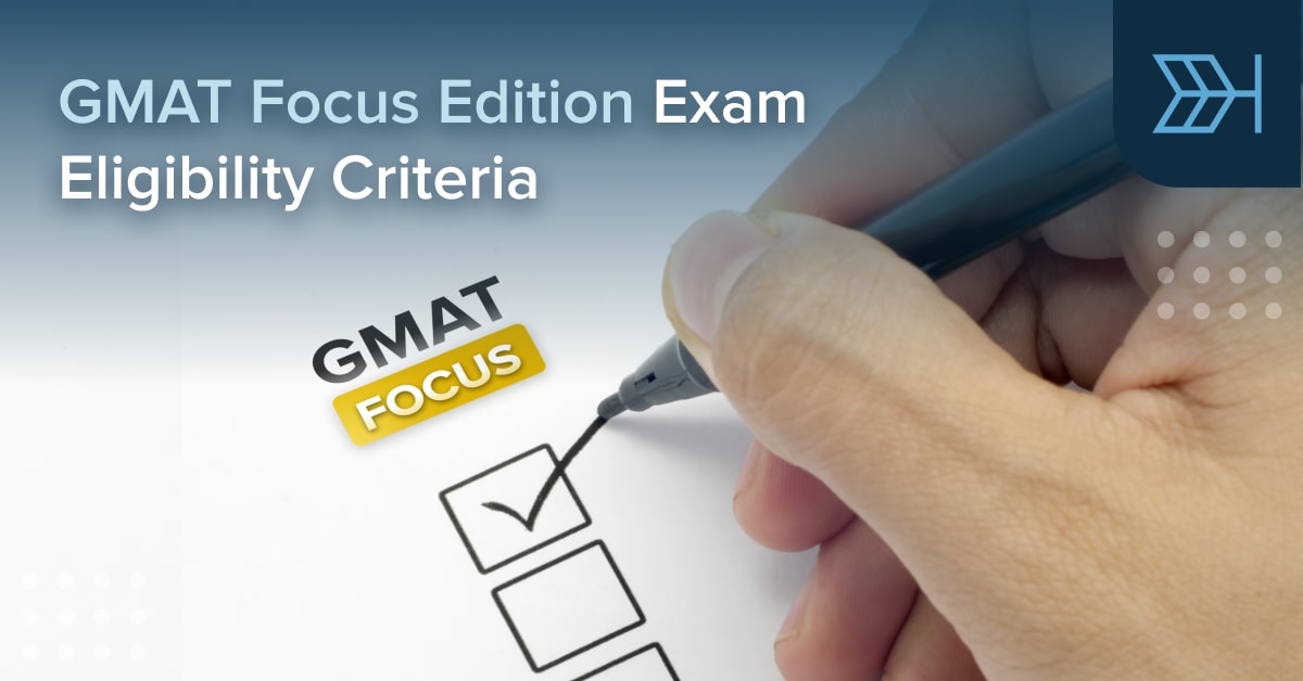 GMAT Focus Edition Exam Eligibility Criteria