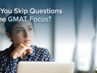 Can You Skip Questions on the GMAT Focus?