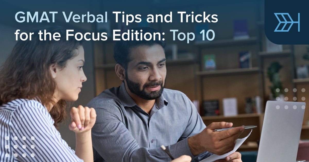 GMAT Verbal Tips and Tricks Focus Edition TTP GMAT Blog