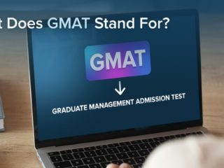 What Does GMAT Stand For?