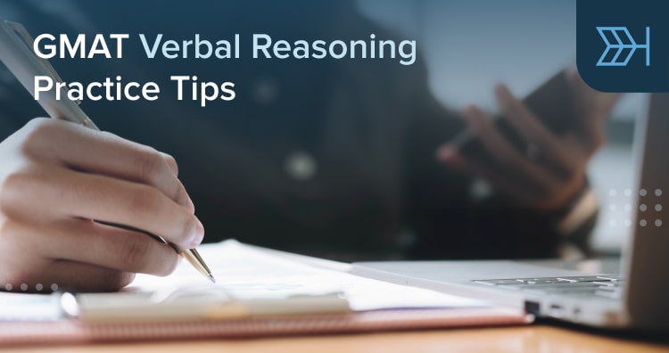 GMAT Verbal Reasoning Practice Tips | TTP GMAT Blog
