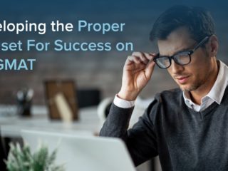 Developing the Proper Mindset For GMAT Success