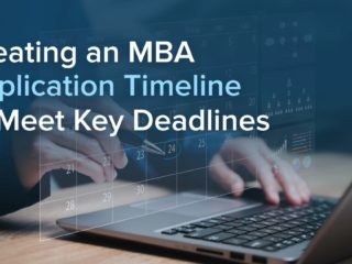 Creating an MBA Application Timeline to Meet Key Deadlines