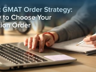 Best GMAT Order Strategy: How to Choose Your Section Order