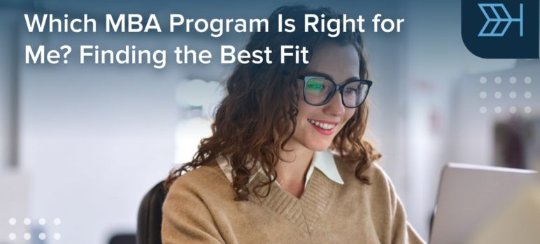 Which MBA Program Is Right for Me