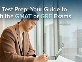 MBA Test Prep: Your Guide to Crush the GMAT or GRE Exams