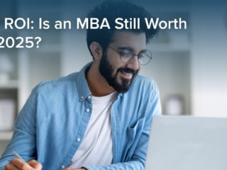 MBA ROI: Is an MBA Still Worth It in 2025?