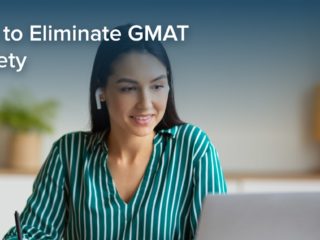 How to Eliminate GMAT Anxiety