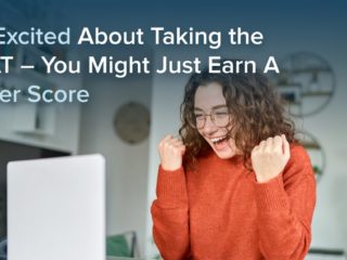 Get Excited About Taking the GMAT – You Might Just Earn A Higher Score