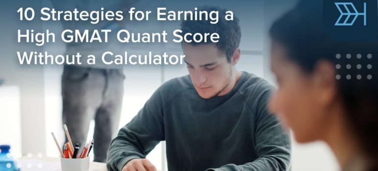 High GMAT Quant Score Without a Calculator