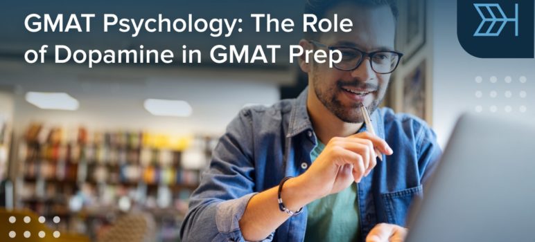 Role of Dopamine in GMAT Prep