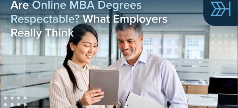 Are Online MBA Degrees Respectable