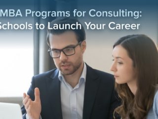 Best MBA Programs for Consulting: Top Schools to Launch Your Career