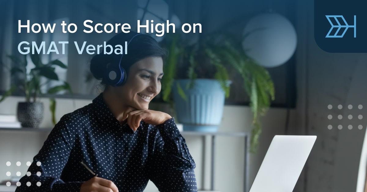 How to Score High on GMAT Verbal | TTP GMAT Blog