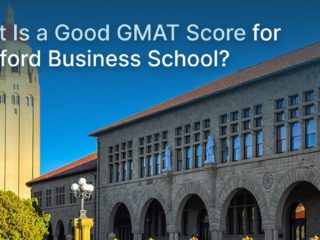What is a Good GMAT Score for Stanford Business School? What is a Good GMAT Score for Stanford Business School?