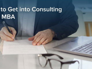 How to Get into Consulting After MBA (2026 Career Guide)