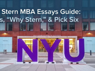 NYU Stern MBA Essays Guide: Goals, “Why Stern,” & Pick Six NYU Stern MBA Essays Guide: Goals, “Why Stern,” & Pick Six