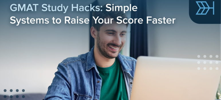 GMAT Study Hacks