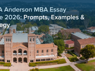 UCLA Anderson MBA Essay Guide 2026: Prompts, Examples & Strategy UCLA Anderson MBA Essay Guide 2026: Prompts, Examples & Strategy