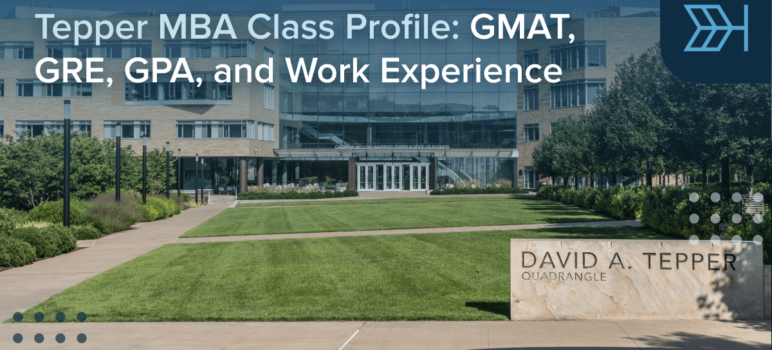 Tepper MBA Class Profile