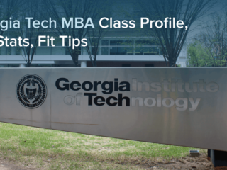 Georgia Tech MBA Class Profile, Key Stats, Fit Tips